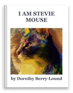 I AM STEVIE MOUSE - New Book Publication